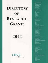 Enlarge image Cover: Directory of Research Grants 2002 - Oryx Press Inc