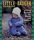 Cover: Little Badger Knitwear - Taunton Press Inc
