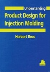 Enlarge image Cover: Understanding Product Design for Injection Molding - Hanser