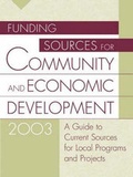 Cover: Funding Sources for Community and Economic Development 2003 - Oryx Press Inc