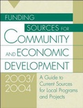 Cover: Funding Sources for Community and Economic Development 2003/2004 - Oryx Press Inc