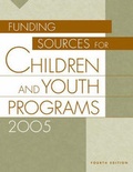 Cover: Funding Sources for Children and Youth Programs 2005, 4th Edition - Oryx Press Inc