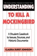 Cover: Understanding To Kill a Mockingbird - Greenwood Press