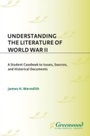 Cover: Understanding the Literature of World War II - Greenwood Press