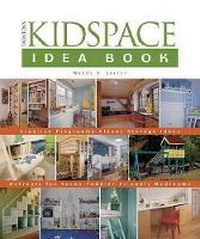 Enlarge image Cover: The Kidspace Idea Book - Taunton Press Inc