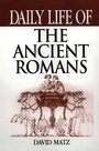 Cover: Daily Life of the Ancient Romans - Greenwood Press