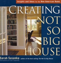 Enlarge image Cover: Creating the Not So Big House - Taunton Press Inc