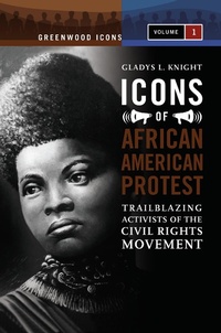 Enlarge image Cover: Icons of African American Protest - Greenwood Press