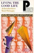 Cover: Living the Good Life - Paragon House Publishers