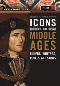 Enlarge image Cover: Icons of the Middle Ages - Greenwood Press
