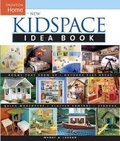 Cover: New Kidspace Idea Book - Taunton Press Inc