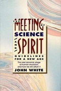Cover: The Meeting of Science and Spirit - Paragon House Publishers