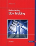 Cover: Understanding Blow Molding 2e - Hanser Publications
