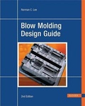 Cover: Blow Molding Design Guide 2e - Hanser Publications