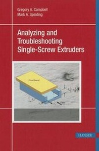 Enlarge image Cover: Analyzing and Troubleshooting Single-Screw Extruders - Hanser Publications