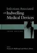 Cover: Infections Associated with Indwelling Medical Devices - American Society for Microbiology