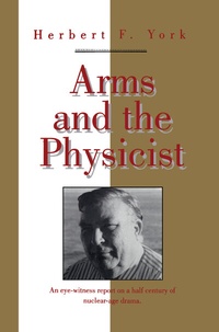 Enlarge image Cover: Arms and the Physicist - American Institute of Physics