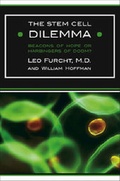 Cover: The Stem Cell Dilemma - Arcade Publishing