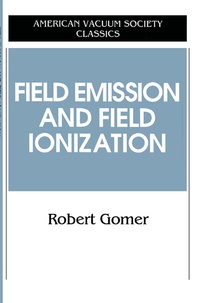 Enlarge image Cover: Field Emissions and Field Ionization - American Institute of Physics