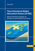 Cover: Three-Dimensional Molded Interconnect Devices (3D-MID) - Hanser Publications