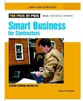 Cover: Smart Business for Contractors: A Guide to Money and the Law - Taunton Press Inc