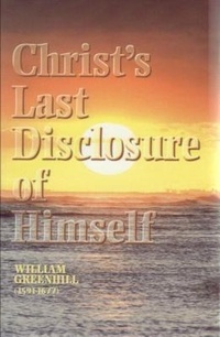 Bild: Christ's Last Disclosure of Himself - Soli Deo Gloria Publications