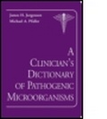 Cover: A Clinician's Dictionary of Pathogenic Microorganisms - American Society for Microbiology