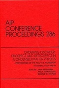 Cover: Ordering Disorder: Prospect and Retrospect in Condensed Matter Physics - American Institute of Physics