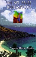 Cover: The Mt.Pelee Redemption - Hampton Roads Publishing Co