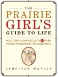 Cover: The Prairie Girl's Guide to Life - Taunton Press Inc