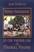 Cover: Emir'S Education in the Proper Use of Magical Powers - Hampton Roads Publishing Co