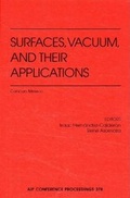 Cover: Surfaces, Vacuums, and Their Applications - American Institute of Physics