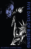 Cover: Five Days of Bleeding - Fiction Collective Two