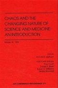 Cover: Chaos and the Changing Nature of Science and Medicine - American Institute of Physics