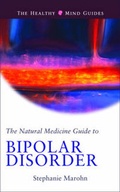 Cover: The Natural Medicine Guide to Bipolar Disorder - Hampton Roads Publishing Co