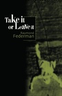 Cover: Take It or Leave It - Fiction Collective Two