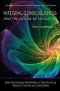Cover: Integral Consciousness and the Future of Evolution - Paragon House Publishers
