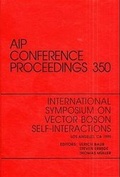 Cover: International Symposium on Vector Boson Self-Interactions - American Institute of Physics