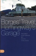 Cover: Borges' Travel, Hemingway's Garage - Fiction Collective Two