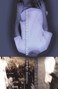 Enlarge image Cover: The Trouble with Being Born - Fiction Collective Two