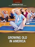Cover: Growing Old in America - Cengage Gale