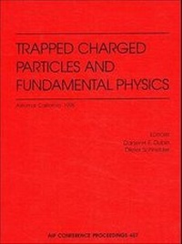Abbildung von: Trapped Charged Particles and Fundamental Physics - American Institute of Physics