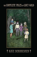 Cover: Complete Tales of Lucy Gold - University of Alabama Press