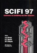 Cover: SciFi97: Workshop on Scintillating Fiber Detectors - American Institute of Physics