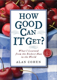 Enlarge image Cover: How Good Can It Get? - Hampton Roads Publishing Co