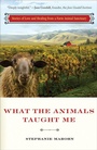 Cover: What the Animals Taught Me - Hampton Roads Publishing Co