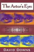 Cover: The Actor's Eye - Applause Theatre Book Publishers