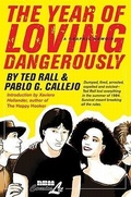 Cover: The Year of Loving Dangerously - NBM Publishing Company