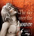 Cover: The Sky Over The Louvre - NBM Publishing Company