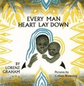 Cover: Every Man Heart Lay Down - Boyds Mills Press